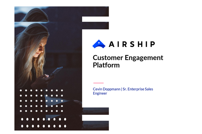 Airship Customer Engagement Platform [Customer Expo 2019]