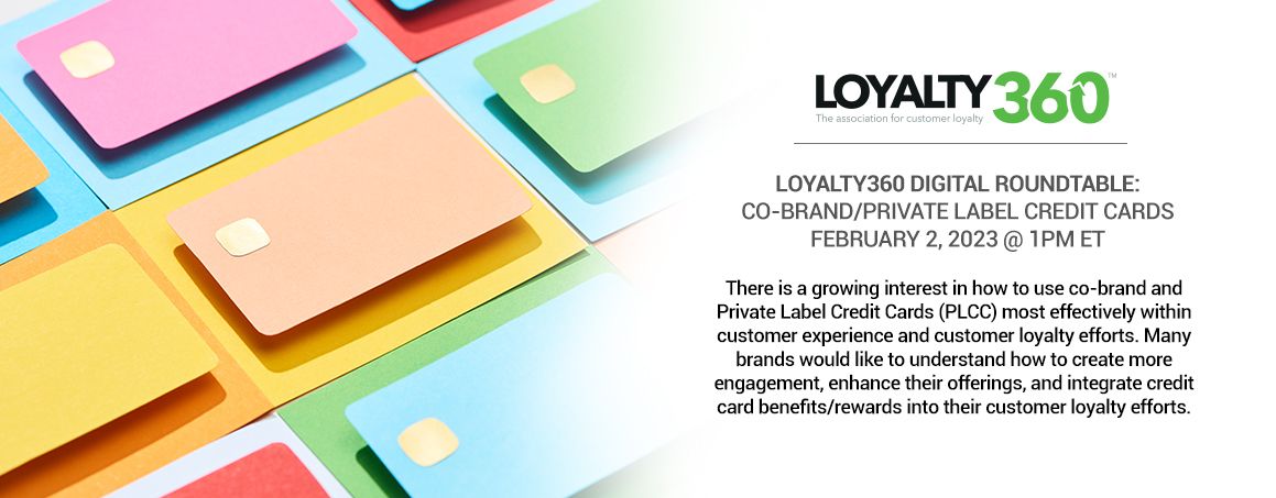 Loyalty360 Brand Member Roundtable - Co-Brand/Private Label Credit Cards
