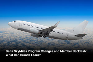 Delta SkyMiles Program Changes and Member Backlash: What Can Brands Learn? 