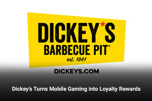 Dickey’s Turns Mobile Gaming into Loyalty Rewards 