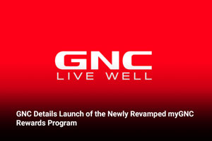 GNC Details Launch of the Newly Revamped myGNC Rewards Program 