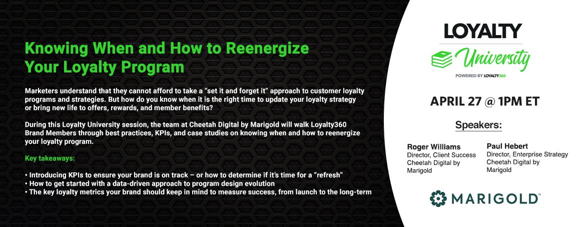 Loyalty360 Loyalty University Session: Knowing When and How to Reenergize Your Loyalty Program