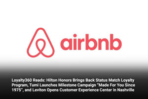 Loyalty360 Reads: Airbnb Modernizes its Mobile App, Asda launches a pilot program with free sample vending machine, Chipotle makes NASCAR debut with partnership with driver Ryan Blaney 