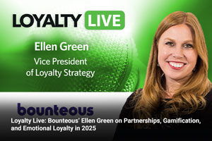 Loyalty Live: Bounteous’ Ellen Green on Partnerships, Gamification, and Emotional Loyalty in 2025