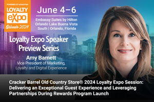 Cracker Barrel Old Country Store® 2024 Loyalty Expo Session: Delivering an Exceptional Guest Experience and Leveraging Partnerships During Rewards Program Launch