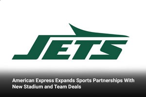 American Express Expands Sports Partnerships With New Stadium and Team Deals