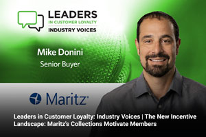 Leaders in Customer Loyalty: Industry Voices | The New Incentive Landscape: Maritz