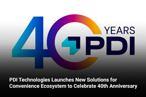 PDI Technologies Launches New Solutions for Convenience Ecosystem to Celebrate 40th Anniversary 