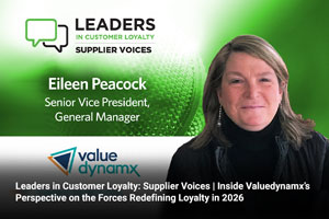 Leaders in Customer Loyalty: Supplier Voices | Inside Valuedynamx’s Perspective on the Forces Redefining Loyalty in 2026 