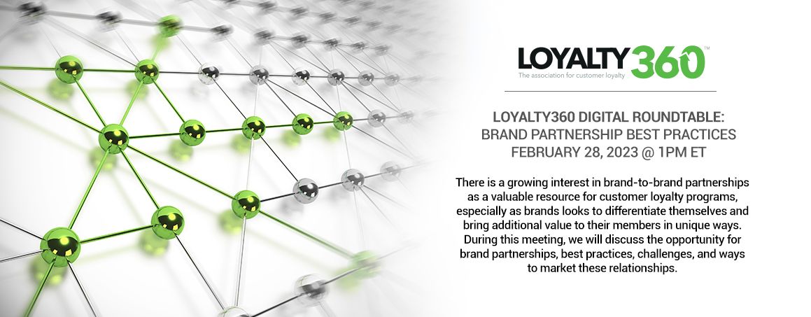 Loyalty360 Brand Member Roundtable - Brand Partnership Best Practices