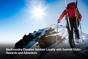 Backcountry Elevates Outdoor Loyalty with Summit Club+: Rewards and Adventure 