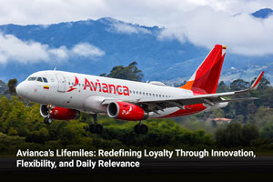 Avianca’s Lifemiles: Redefining Loyalty Through Innovation, Flexibility, and Daily Relevance 