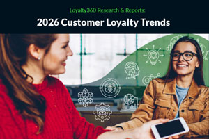 Loyalty360 Research & Reports: 2026 Customer Loyalty Trends