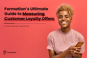 Formation’s Ultimate Guide to Measuring Customer Loyalty Offers