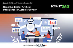 Loyalty360 Brand Marketer Research | Opportunities for Artificial Intelligence in Customer Loyalty