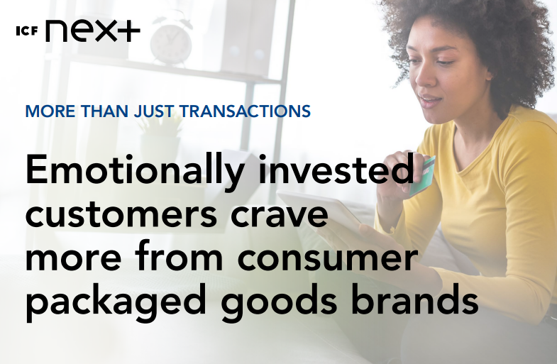 Emotionally Invested Customers Crave More from Consumer Packaged Goods Brands