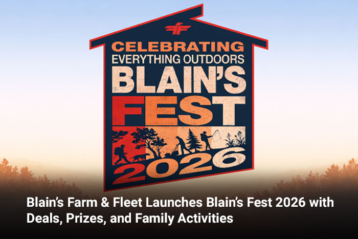 Blain’s Farm & Fleet Launches Blain’s Fest 2026 with Deals, Prizes, and Family Activities