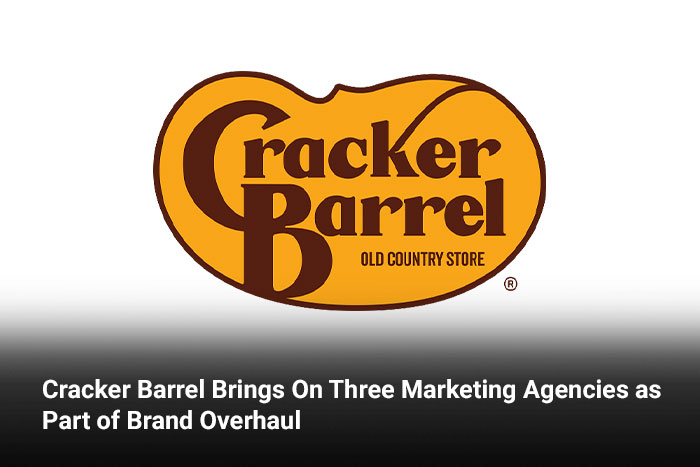 Cracker Barrel Brings On Three Marketing Agencies as Part of Brand Overhaul