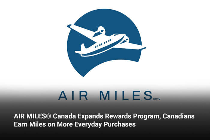 AIR MILES® Canada Expands Rewards Program, Canadians Earn Miles on More Everyday Purchases