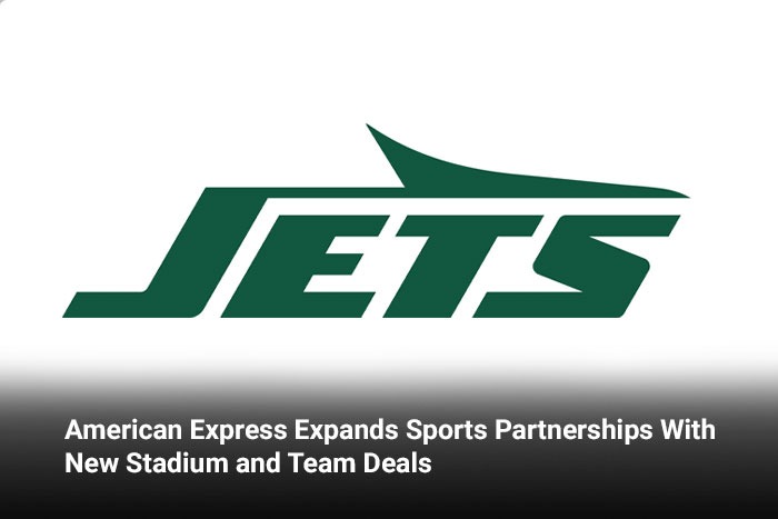 American Express Expands Sports Partnerships With New Stadium and Team Deals