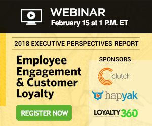 Executive Perspectives: Employee Engagement & Customer Loyalty