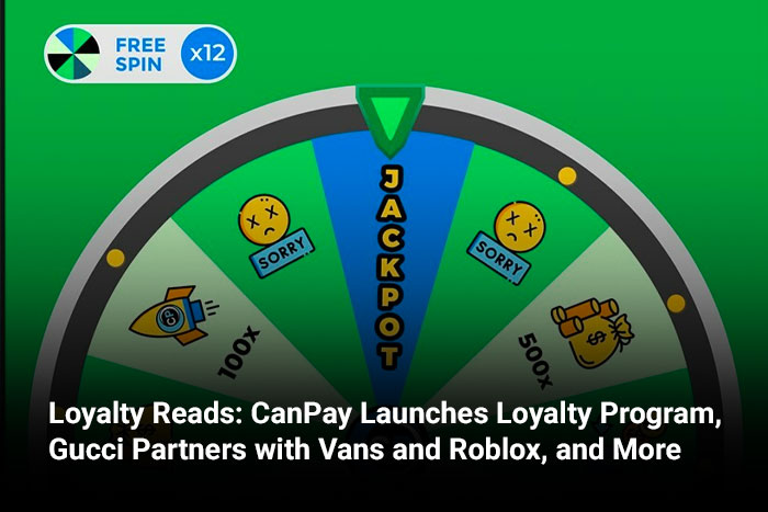 Loyalty Reads: CanPay Launches Loyalty Program, Gucci Partners with Vans and Roblox, and More 