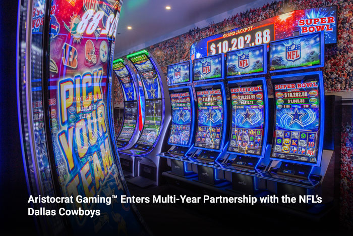 Aristocrat Gaming™ Enters Multi-Year Partnership with the NFL’s Dallas Cowboys