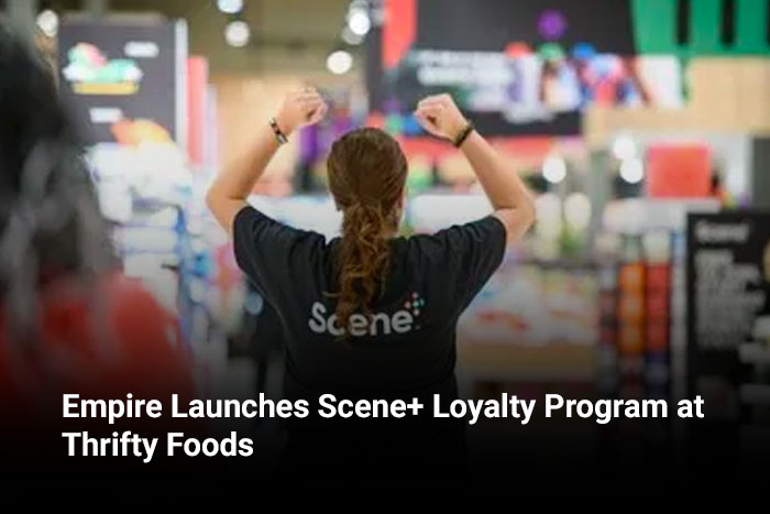 Empire Launches Scene+ Loyalty Program at Thrifty Foods 