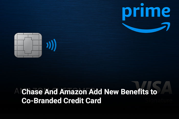 Chase And Amazon Add New Benefits to Co-Branded Credit Card 