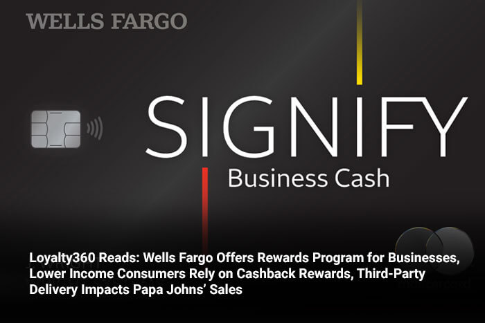 Loyalty360 Reads: Wells Fargo Offers Rewards Program for Businesses