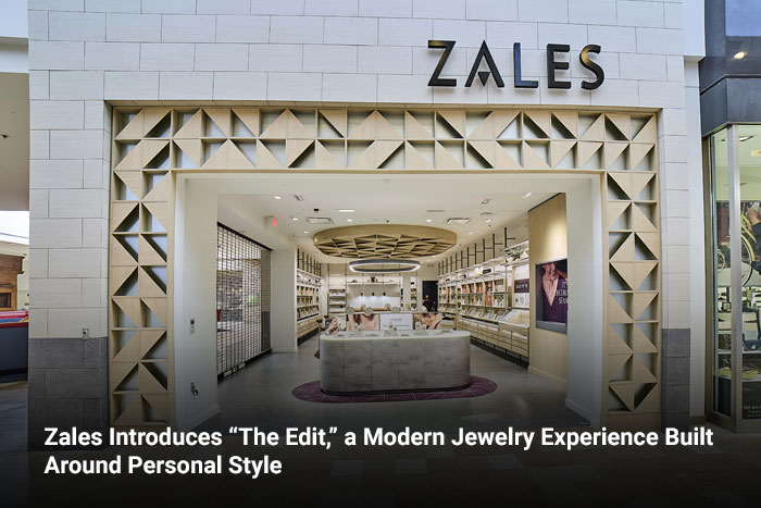 Zales Introduces “The Edit,” a Modern Jewelry Experience Built Around Personal Style