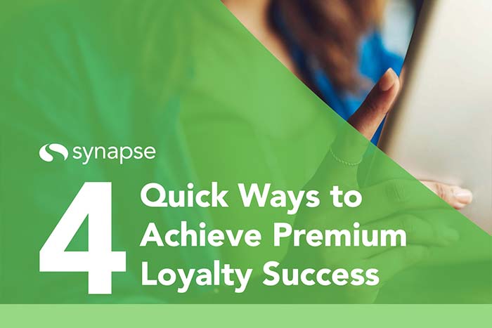 4 Quick Ways to Achieve Premium Loyalty Success