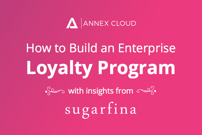 How to Build an Enterprise Loyalty Program With Insights From Sugarfina