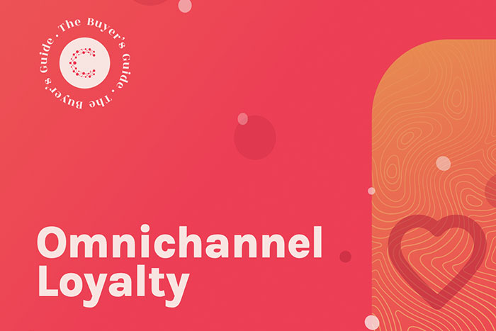 The Buyer’s Guide to Omnichannel Loyalty