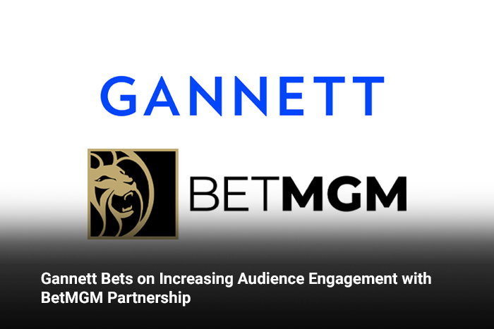 Gannett Bets on Increasing Audience Engagement with BetMGM Partnership