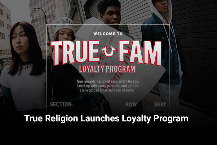 True Religion Launches Loyalty Program 