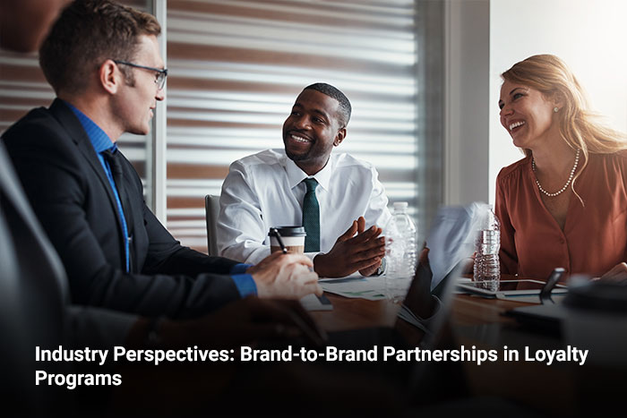 Industry Perspectives: Brand-to-Brand Partnerships in Loyalty Programs