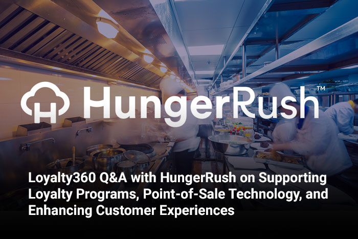 Loyalty360 Q&A with HungerRush on Supporting Loyalty Programs, Point-of-Sale Technology, and Enhancing Customer Experiences