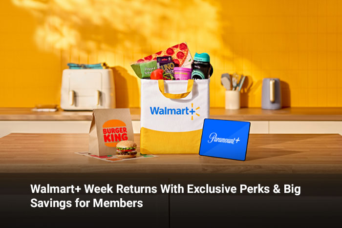 Walmart+ Week Returns With Exclusive Perks & Big Savings for Members