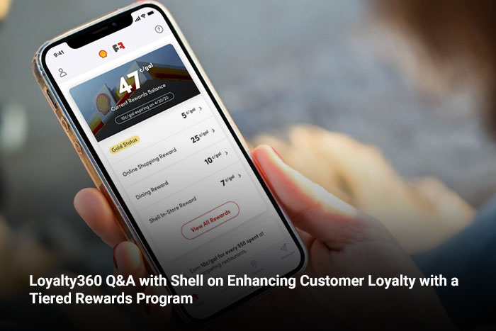 Loyalty360 Q&A with Shell on Enhancing Customer Loyalty with a Tiered Rewards Program 