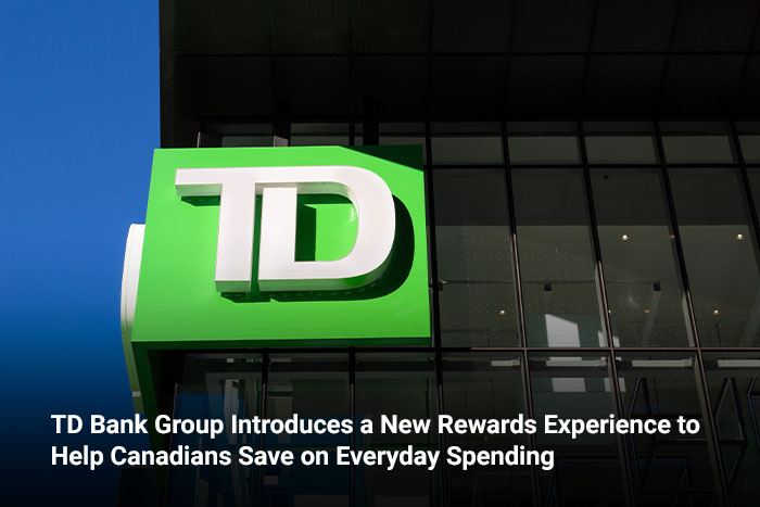 TD Bank Group Introduces a New Rewards Experience to Help Canadians Save on Everyday Spending