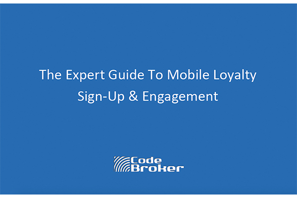 The Expert Guide To Mobile Loyalty Sign-Up & Engagement