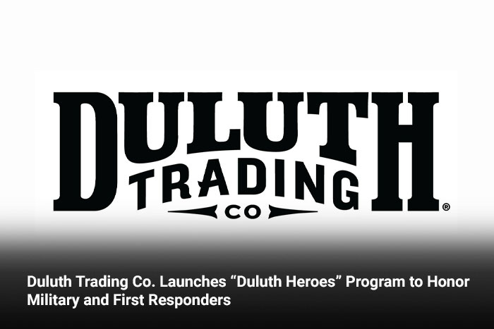 Duluth Trading Co. Launches “Duluth Heroes” Program to Honor Military and First Responders 
