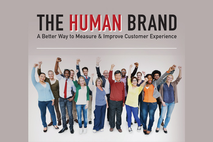 The Human Brand: A Better Way to Measure & Improve Customer Experience