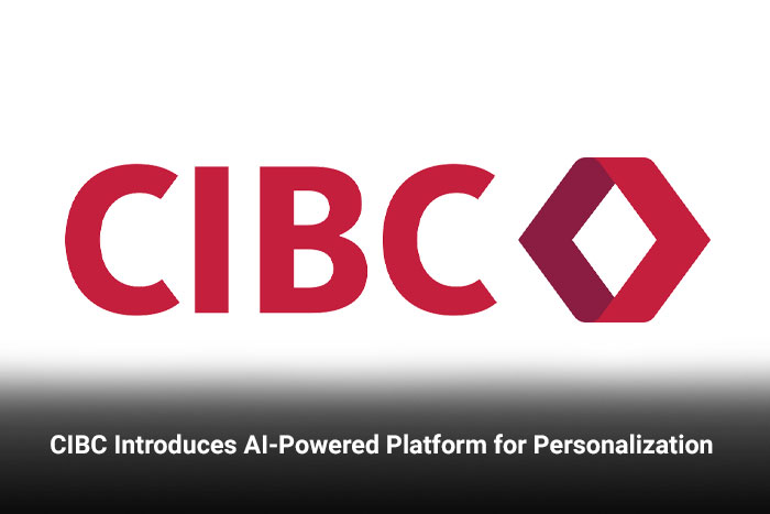 CIBC Introduces AI-Powered Platform for Personalization