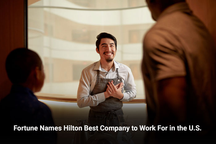 Fortune Names Hilton Best Company to Work For in the U.S.