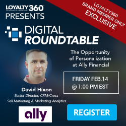 Loyalty360 February 2020 Brand Fireside Chat Featuring David Hixon, Ally Financial