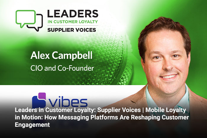 Leaders in Customer Loyalty: Supplier Voices | Mobile Loyalty in Motion: How Messaging Platforms Are Reshaping Customer Engagement 