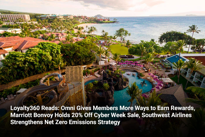 Loyalty360 Reads: Omni Gives Members More Ways to Earn Rewards, Marriott Bonvoy Holds 20% Off Cyber Week Sale, Southwest Airlines Strengthens Net Zero Emissions Strategy  