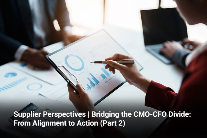 Supplier Perspectives | Bridging the CMO-CFO Divide: From Alignment to Action (Part 2) 
